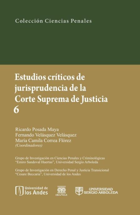 Estudios críticos de la jusrisprudencia de la Corte Suprema de Justicia 6