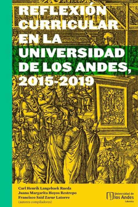 Reflexión Curricular En La Universidad De Los Andes 2015-2019