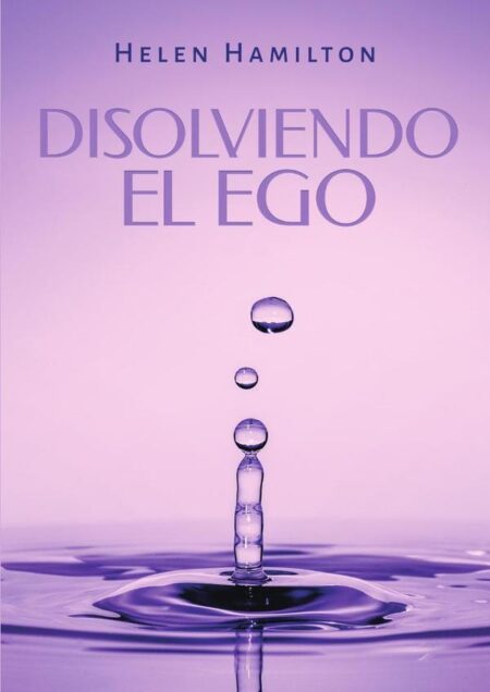 Disolviendo el Ego