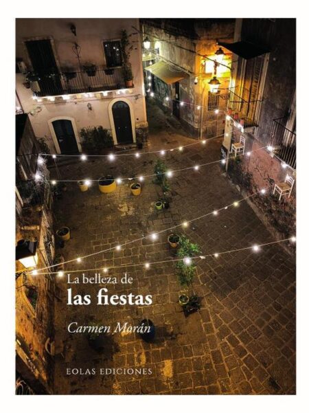 La belleza de las fiestas