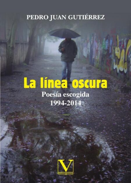 La línea oscura:Poesía escogida 1994-2014
