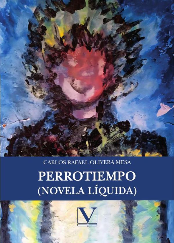 Perrotiempo:(Novela líquida)