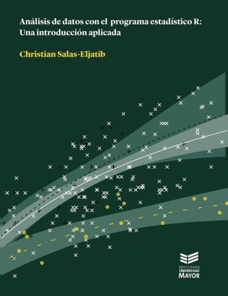 Análisis de datos con el programa estadístico R:Una introducción aplicada