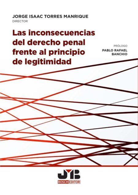 Las inconsecuencias del Derecho penal frente al principio de legitimidad