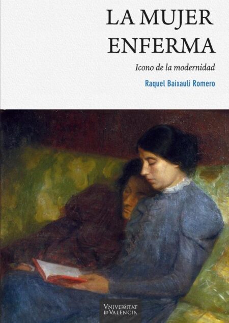 La mujer enferma:Icono de la modernidad