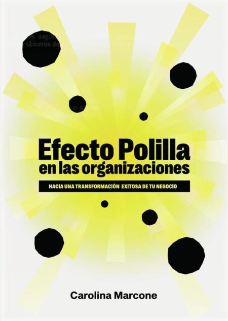 Efecto polilla en las organizaciones:Hacia una transformación exitosa de tu negocio