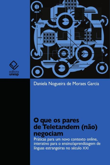 O que os pares de Teletandem (não) negociam:Práticas para um novo contexto online, interativo para o ensino/aprendizagem de línguas estrangeiras no século XXI