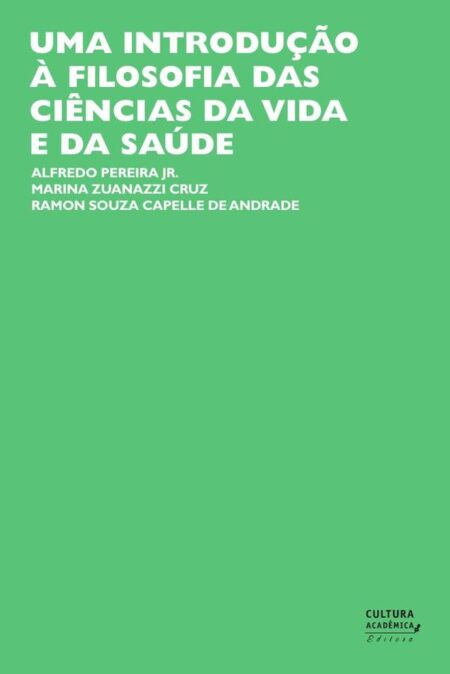 Uma introdução à filosofia das ciências da vida e da saúde