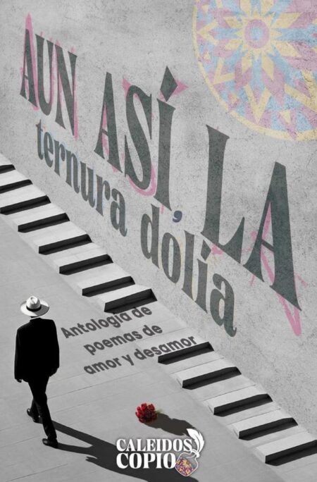 Y aun así, la ternura dolía