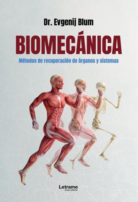 Biomecánica:Métodos de recuperación de órganos y sistemas