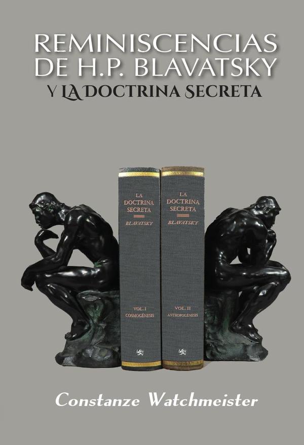 Reminiscencias de H.P. Blavatsky y la Doctrina Secreta