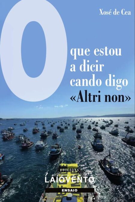 O que estou a dicir cando digo «Altri non».