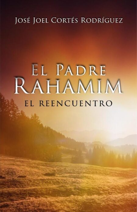El Padre Rahamim, el reencuentro