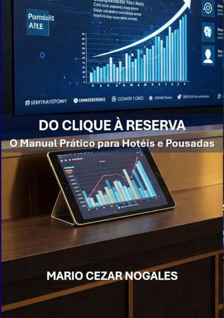 Do Clique À Reserva:O Manual Prático para Hotéis e Pousadas