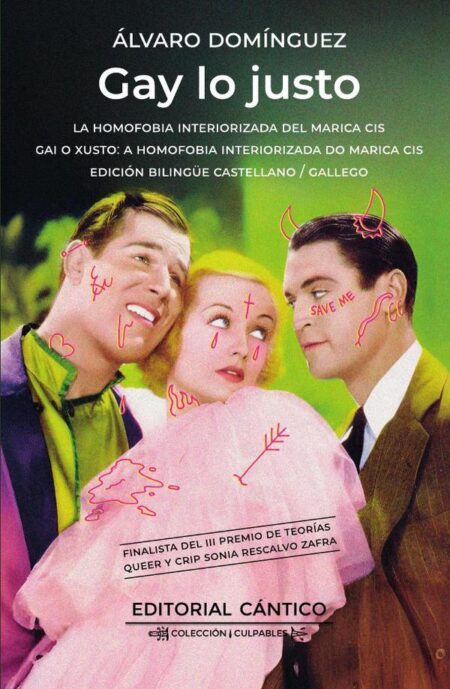 Gay lo justo:La homofobia interiorizada del marica CIS