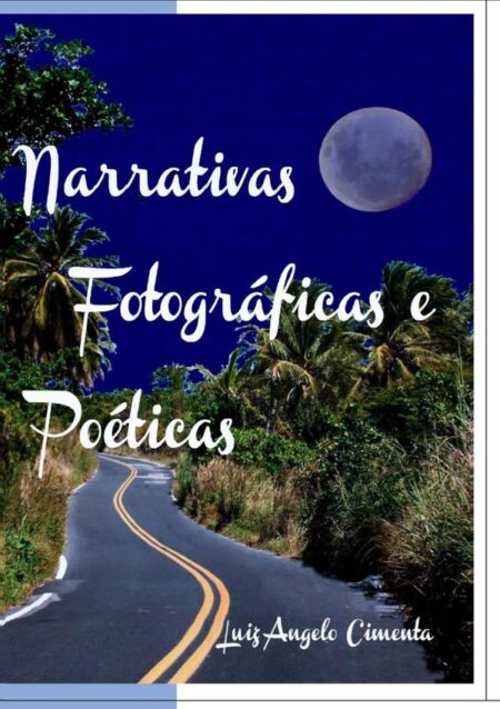 Narrativas Fotográficas E Poéticas
