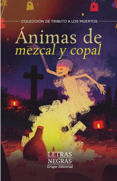 Ánimas de mezcal y copal