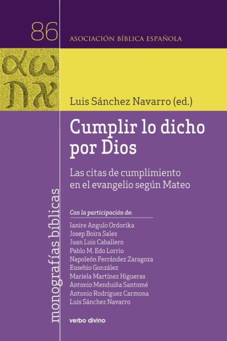 Cumplir lo dicho por Dios:Las citas de cumplimiento en el evangelio según Mateo