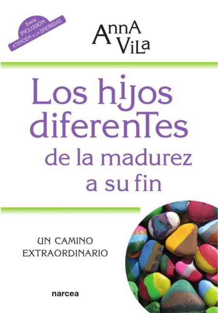 Los hijos diferentes de la madurez a su fin:Un camino extraordinario