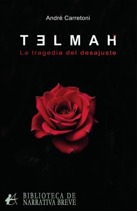 Telmah:La tragedia del desajuste