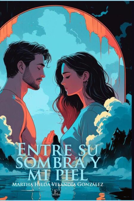 Entre su sombra y mi piel