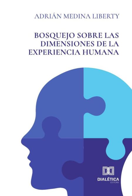 Bosquejo sobre las dimensiones de la experiencia humana