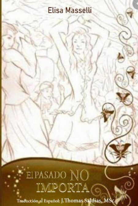 El Pasado no Importa