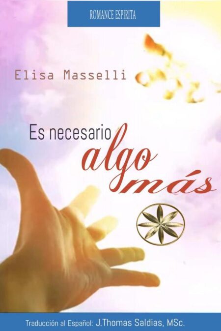 Es Necesario Algo Más