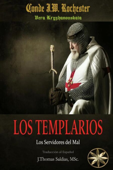 Los Templarios:Los Servidores del Mal