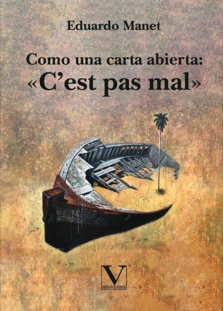 Como una carta abierta: «C’est pas mal»