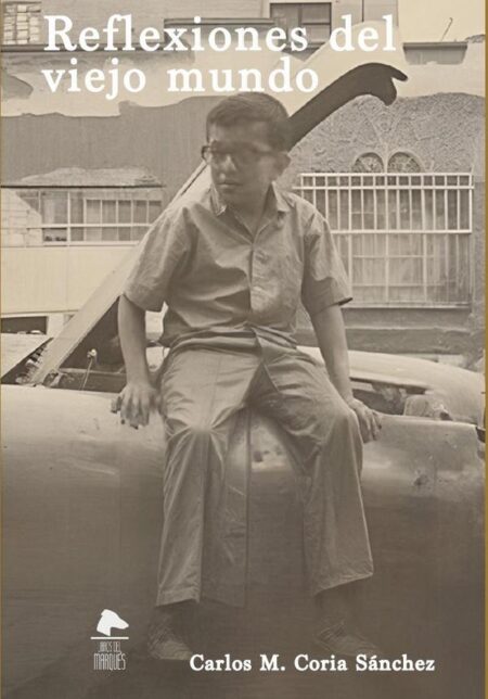 Reflexiones del viejo mundo