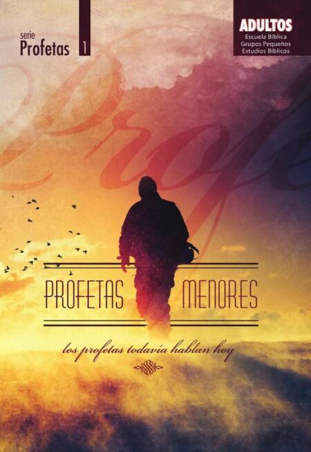 Profetas menores:los profetas todavía hablan hoy