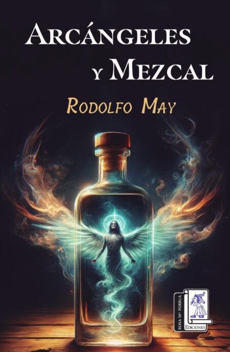 Arcángeles y Mezcal