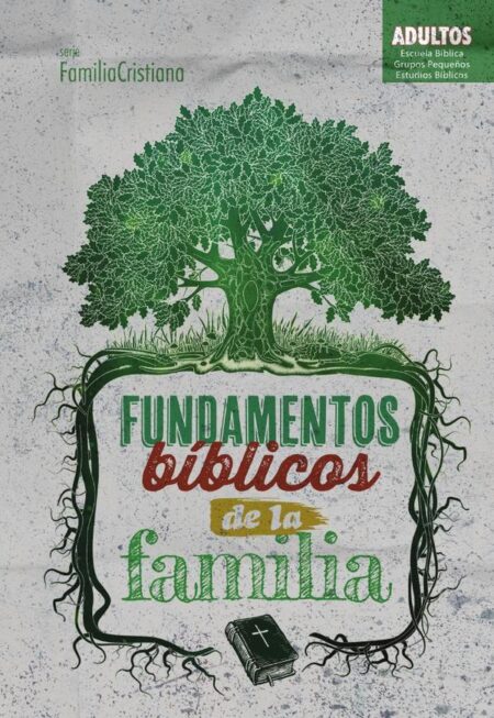 Fundamentos bíblicos de la familia
