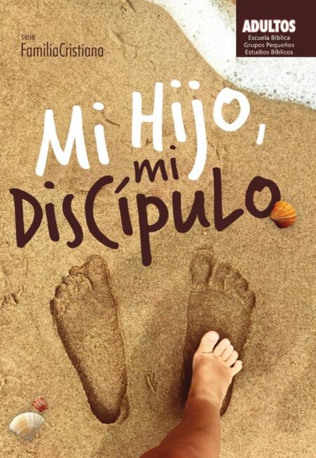 Mi hijo, mi discipulo