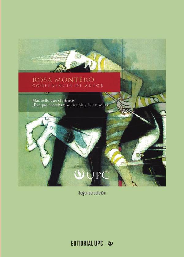 Más bello que el silencio:¿Por qué necesitamos escribir y leer novelas?