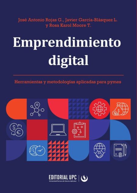 Emprendimiento digital:Herramientas y metodologías aplicadas para pymes