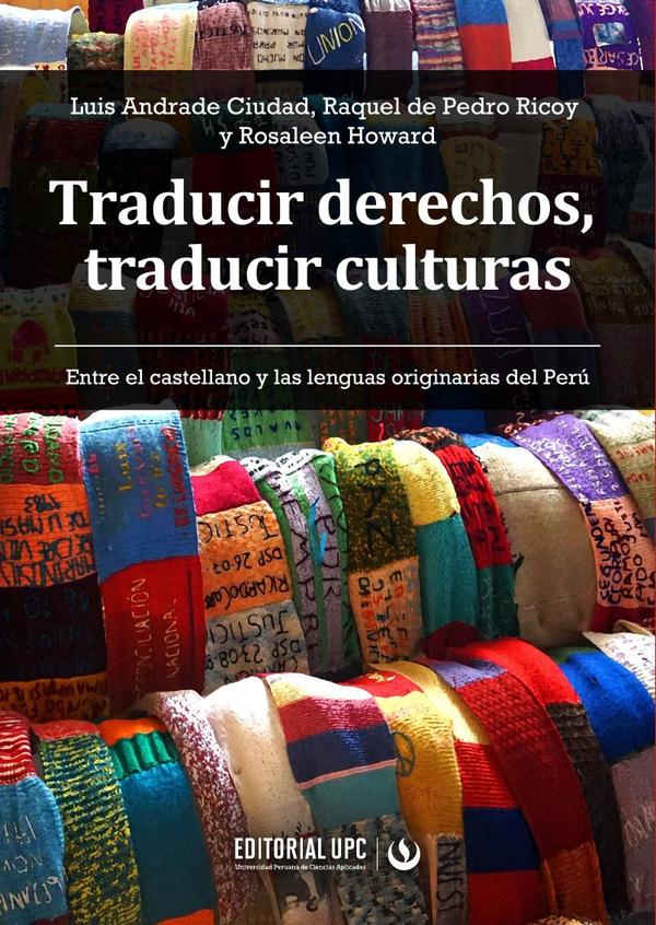Traducir derechos, traducir culturas:Entre el castellano y las lenguas originarias del Perú
