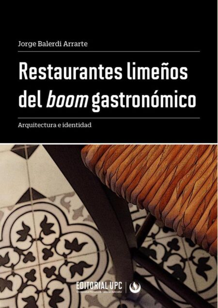 Restaurantes limeños del boom gastronómico:Arquitectura e identidad
