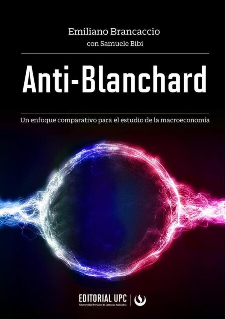 Anti-Blanchard:Un enfoque comparativo para el estudio de la macroeconomía