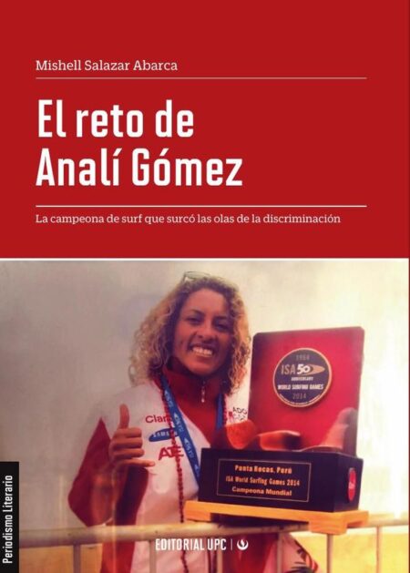 El reto de Analí Gómez:La campeona de surf que surcó las olas de la discriminación