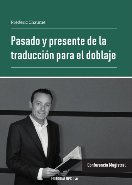 Pasado y presente de la traducción para el doblaje:Conferencia Magistral