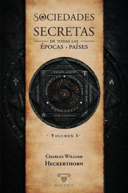 Sociedades secretas de todas las épocas y países I