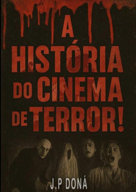 A História Do Cinema De Terror
