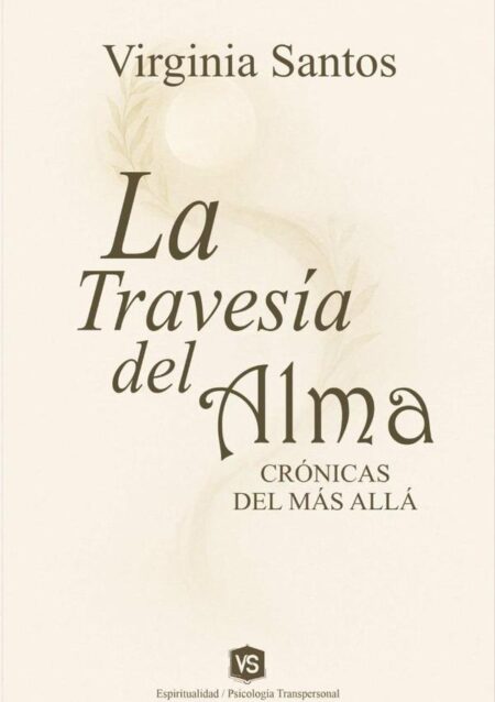 La Travesía Del Alma:Crónicas del Más Allá