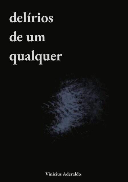 Delírios De Um Qualquer