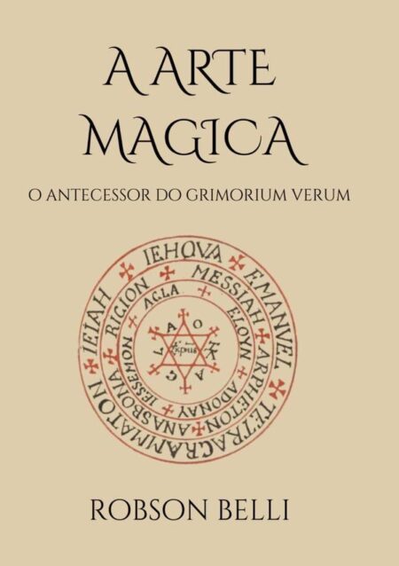 A Arte Magica:O antecessor do Grimorium Verum