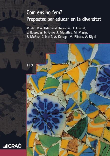Com ens ho fem?:Propostes per educar en la diversitat