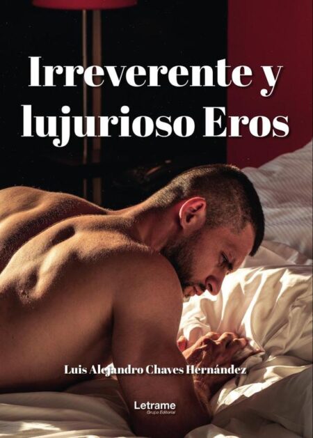 Irreverente y lujurioso Eros