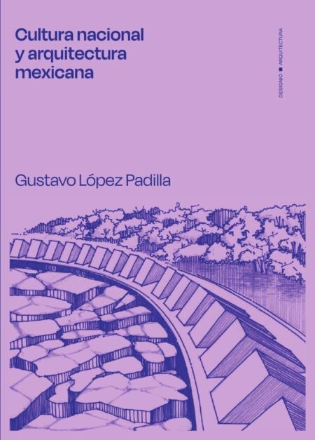 Cultura nacional y arquitectura mexicana**